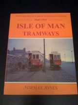 9781870119320-1870119320-Isle of Man Tramways (Scenes from the Past) (Pt. 2)