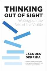 9780226140612-022614061X-Thinking Out of Sight: Writings on the Arts of the Visible (The France Chicago Collection)