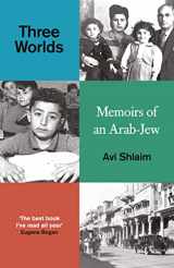 9780861544639-0861544633-Three Worlds: Memoirs of an Arab-Jew
