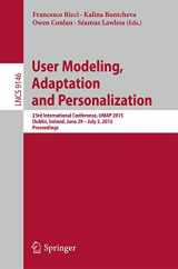 9783319202662-3319202669-User Modeling, Adaptation and Personalization: 23rd International Conference, UMAP 2015, Dublin, Ireland, June 29 -- July 3, 2015. Proceedings ... Applications, incl. Internet/Web, and HCI)