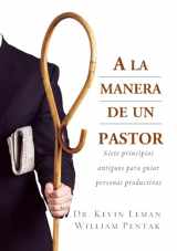 9780829743906-0829743901-A la Manera de un Pastor: Siete principios antiguos para guiar personas productivas (Spanish Edition)
