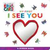 9781534424548-1534424547-My First I See You: A Mirror Book (The World of Eric Carle)