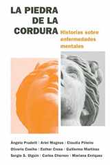 9789872800109-9872800103-La piedra de la cordura: Historias sobre enfermedades mentales (Spanish Edition)