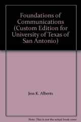 9780536522900-0536522901-Foundations of Communications (Custom Edition for University of Texas of San Antonio)