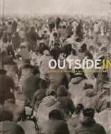 9780300122084-030012208X-Outside In: Chinese x American x Contemporary Art (Publications of the Tang Center for East Asian Art, Princeton University, 4)