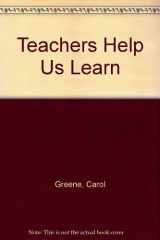 9781567664041-1567664040-Teachers Help Us Learn