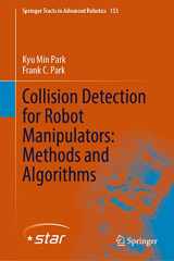 9783031301940-3031301943-Collision Detection for Robot Manipulators: Methods and Algorithms (Springer Tracts in Advanced Robotics, 155)