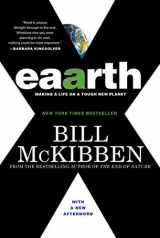 9780312541194-0312541198-Eaarth: Making a Life on a Tough New Planet