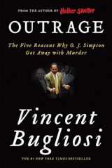 9780393330830-0393330834-Outrage: The Five Reasons Why O. J. Simpson Got Away with Murder