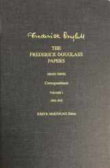 9780300135602-0300135602-The Frederick Douglass Papers: Series Three: Correspondence, Volume 1: 1842-1852