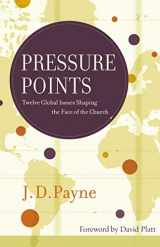9781418550745-1418550744-Pressure Points: Twelve Global Issues Shaping the Face of the Church