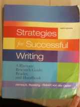 9780205689446-0205689442-Strategies for Successful Writing: A Rhetoric, Research Guide, Reader and Handbook (9th Edition)