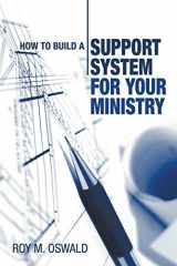 9781597521291-1597521299-How to Build a Support System for Your Ministry