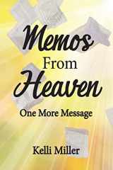 9781535345842-1535345845-Memos From Heaven: One More Message