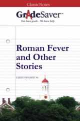9781602594166-1602594163-GradeSaver (TM) ClassicNotes: Roman Fever and Other Stories