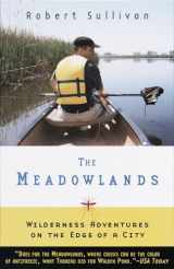 9780385495080-0385495080-The Meadowlands: Wilderness Adventures at the Edge of a City