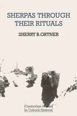 9780521215367-0521215366-Sherpas through their Rituals (Cambridge Studies in Cultural Systems)