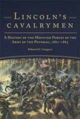 9780806142296-0806142294-Lincoln's Cavalrymen: A History of the Mounted Forces of the Army of the Potomac, 1861–1865