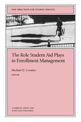 9780787953782-0787953784-The Role Student Aid Plays in Enrollment Management: New Directions for Student Services (J-B SS Single Issue Student Services)