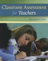 9780073378701-0073378704-Classroom Assessment for Teachers