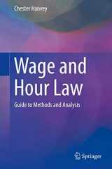 9783319746111-3319746111-Wage and Hour Law: Guide to Methods and Analysis