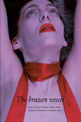 9781912316069-1912316064-The Brazen Vessel: Collected Works 2008 - 2018