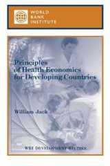9780821345719-0821345710-Principles of Health Economics for Developing Countries (WBI Development Studies)