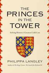 9781639366279-163936627X-The Princes in the Tower: Solving History's Greatest Cold Case