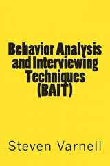 9780985382117-0985382112-Behavior Analysis and Interviewing Techniques (BAIT)
