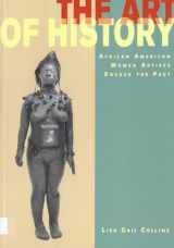 9780813530222-0813530229-The Art of History: African American Women Artists Engage the Past