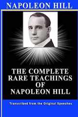9781484053973-1484053974-NAPOLEON HILL: The Complete Rare Teachings of Napoleon Hill (Engineering)