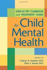 9781585623105-1585623105-DSM-IV-TR Casebook and Treatment Guide for Child Mental Health