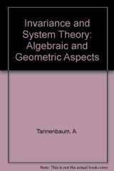 9780387105659-0387105654-Invariance and System Theory: Algebraic and Geometric Aspects