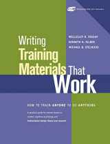 9781118351680-1118351681-Writing Training Materials That Work: How to Train Anyone to Do Anything
