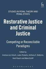 9781841132730-184113273X-Restorative Justice and Criminal Justice: Competing or Reconcilable Paradigms (Studies in Penal Theory and Penal Ethics)