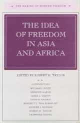 9780804745147-0804745145-The Idea of Freedom in Asia and Africa (The Making of Modern Freedom)