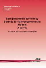 9781601987341-160198734X-Semiparametric Efficiency Bounds for Microeconometric Models: A Survey (Foundations and Trends(r) in Econometrics)