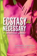 9781401928476-1401928471-Ecstasy is Necessary: A Practical Guide