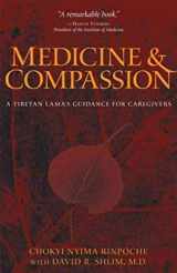 9780861715121-0861715128-Medicine and Compassion: A Tibetan Lama's Guidance for Caregivers
