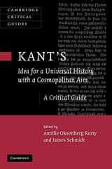 9781107405127-1107405122-Kant's Idea for a Universal History with a Cosmopolitan Aim (Cambridge Critical Guides)