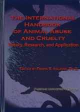 9781557535658-1557535655-International Handbook of Animal Abuse and Cruelty: Theory, Research, and Application (New Directions in the Human-Animal Bond)