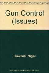 9780531171110-0531171116-Gun Control (Issues)