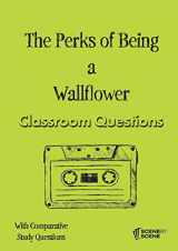 9781910949610-1910949612-The Perks of Being a Wallflower Classroom Questions