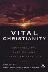 9780567025517-0567025519-Vital Christianity: Spirituality, Justice, and Christian Practice