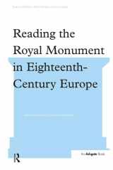 9780754655756-075465575X-Reading the Royal Monument in Eighteenth-Century Europe (Subject/Object: New Studies in Sculpture)