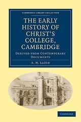 9781108008976-1108008976-The Early History of Christ’s College, Cambridge: Derived from Contemporary Documents (Cambridge Library Collection - Cambridge)