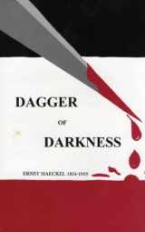9780966537987-096653798X-Dagger of Darkness (Ernst Haeckel 1834-1919)