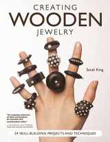 9781497100015-1497100011-Creating Wooden Jewelry: 24 Skill-Building Projects and Techniques (Fox Chapel Publishing) Comprehensive Guide to Create Stand-Out Pieces from Wood; Learn Jointing, Steaming, Beveling, Inlaying & More