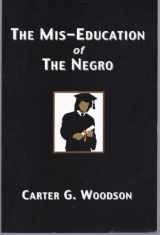 9781585092604-1585092606-The Mis-Education of the Negro