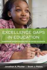 9781612509921-1612509924-Excellence Gaps in Education: Expanding Opportunities for Talented Students